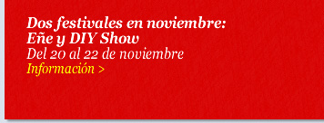 Dos festivales en noviembre: Eñe y DIY Show