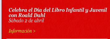 Celebra el Día del Libro Infantil y Juvenil con Roald Dahl