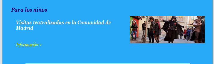 Para los niños: Visitas teatralizadas en la Comunidad de Madrid