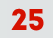 25