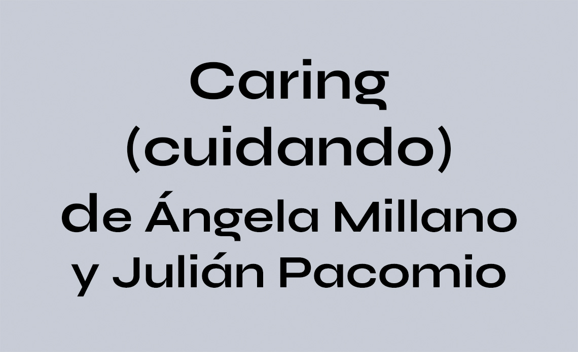 Caring (Cuidando) de Julián Pacomio y Ángela Millano