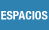 Espacios