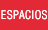 Espacios