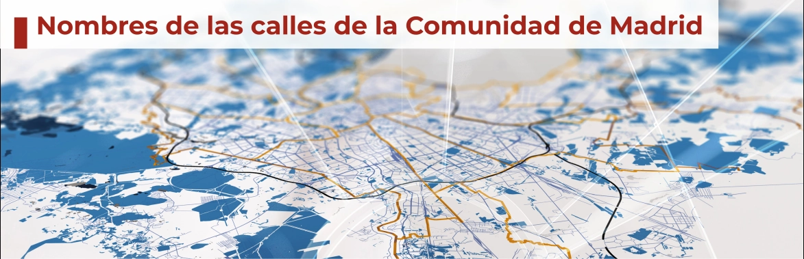Nombre de las calles de la Comunidad de Madrid