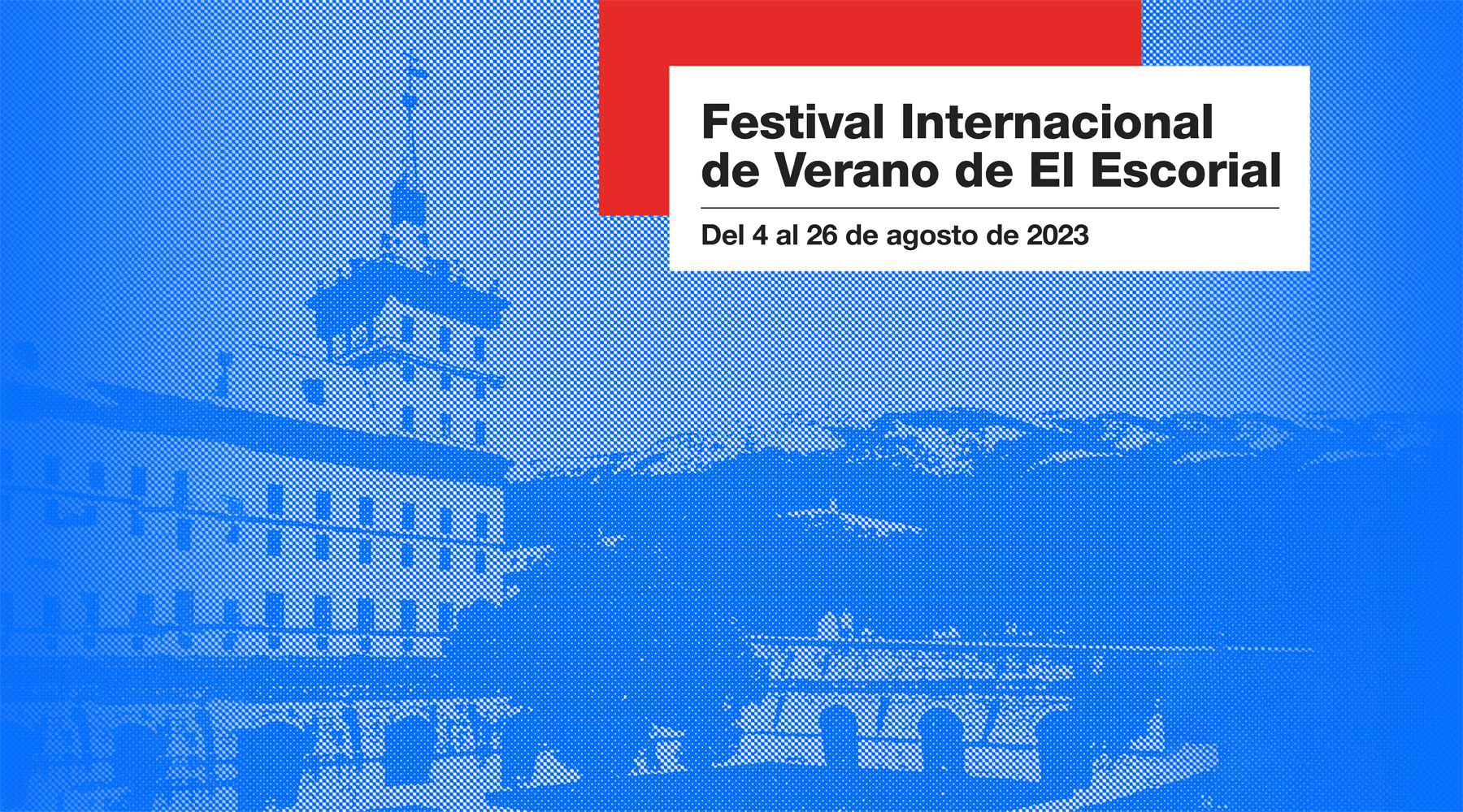 Cartel del FESTIVAL INTERNACIONAL DE VERANO DE EL ESCORIAL 2023